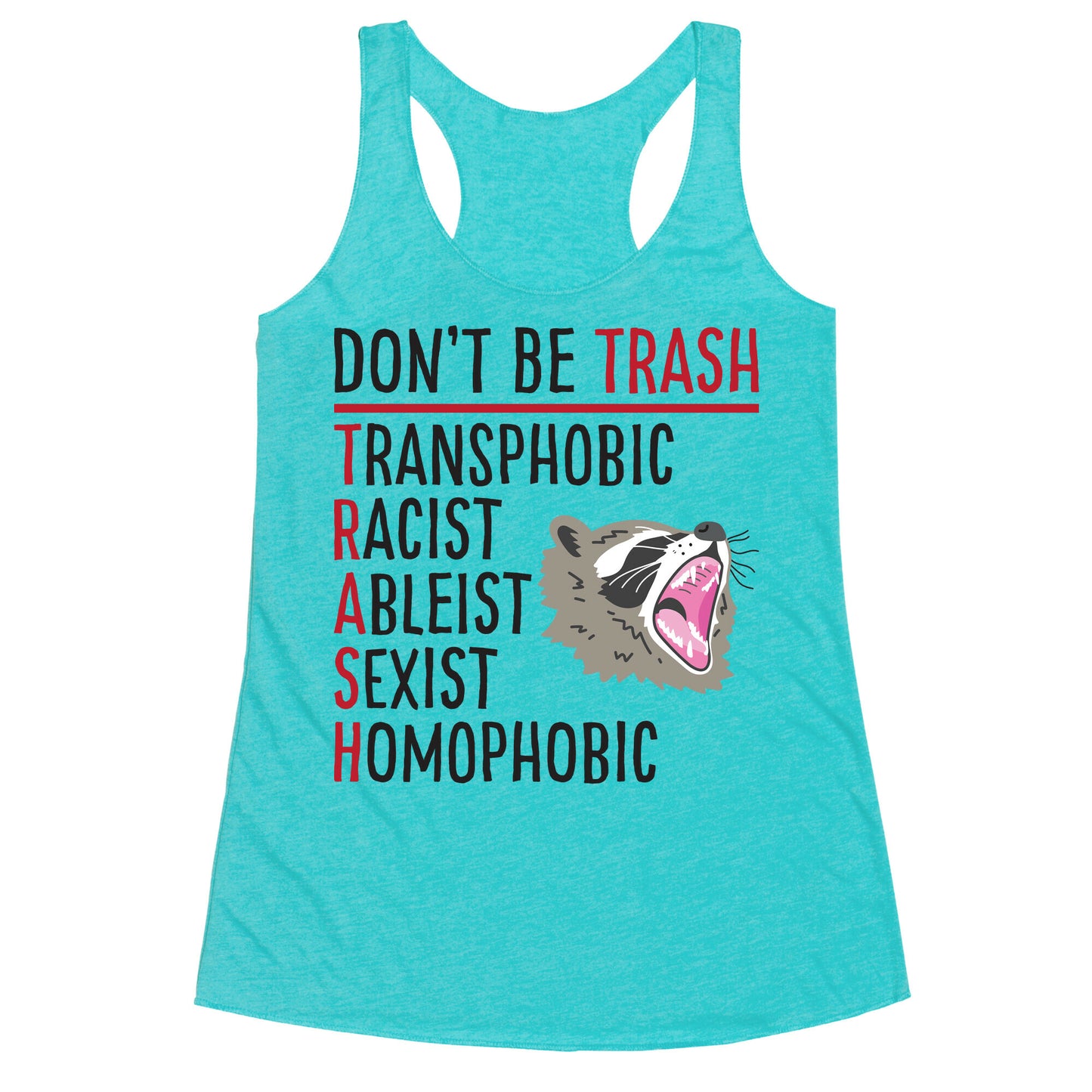 Don't Be TRASH Racerback Tank