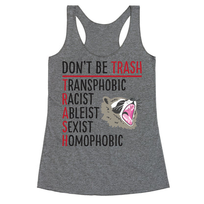 Don't Be TRASH Racerback Tank