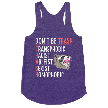 Don't Be TRASH Racerback Tank