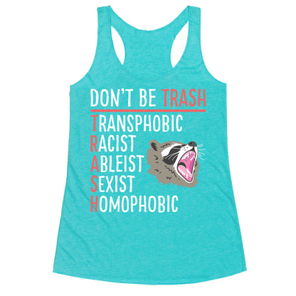 Don't Be TRASH Racerback Tank