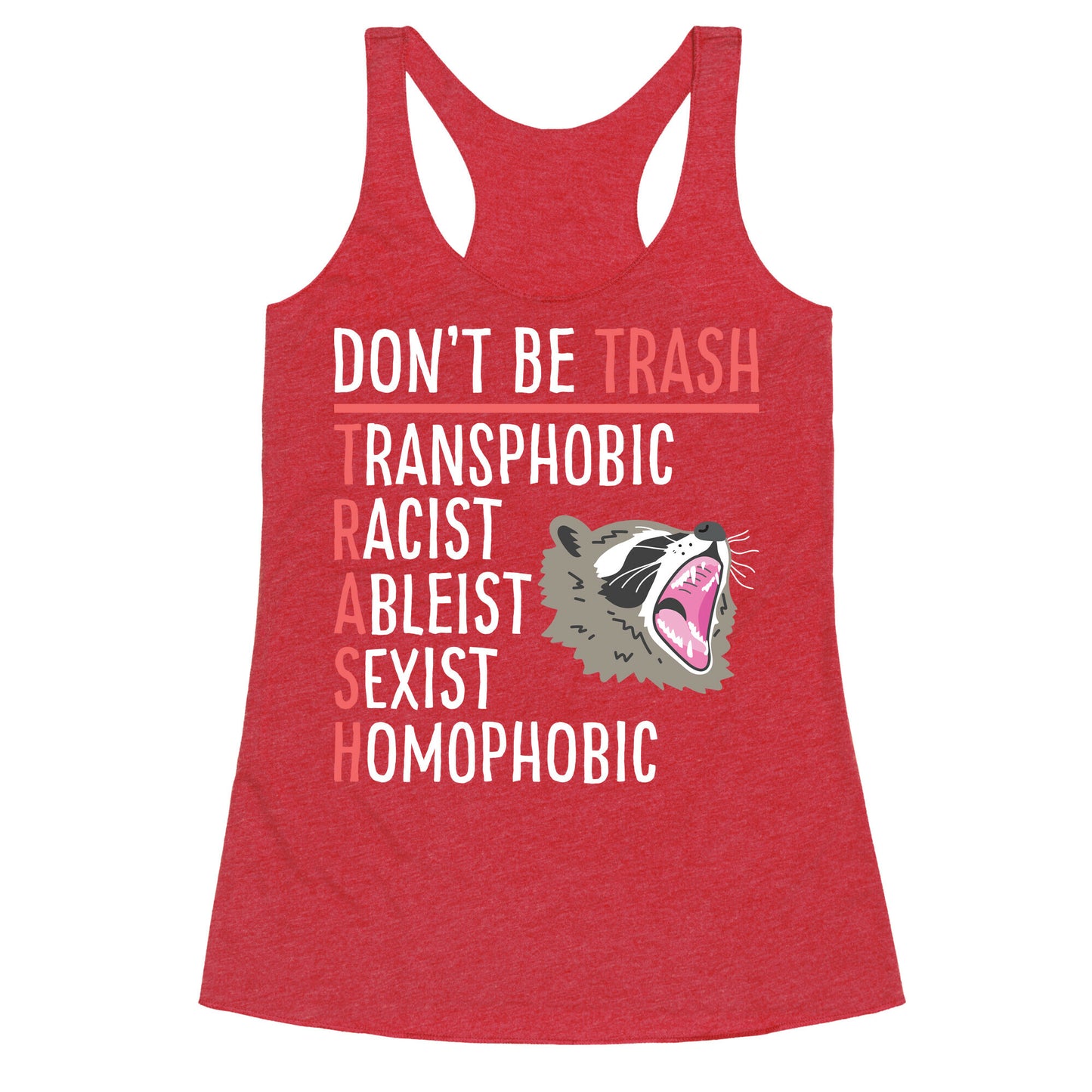Don't Be TRASH Racerback Tank