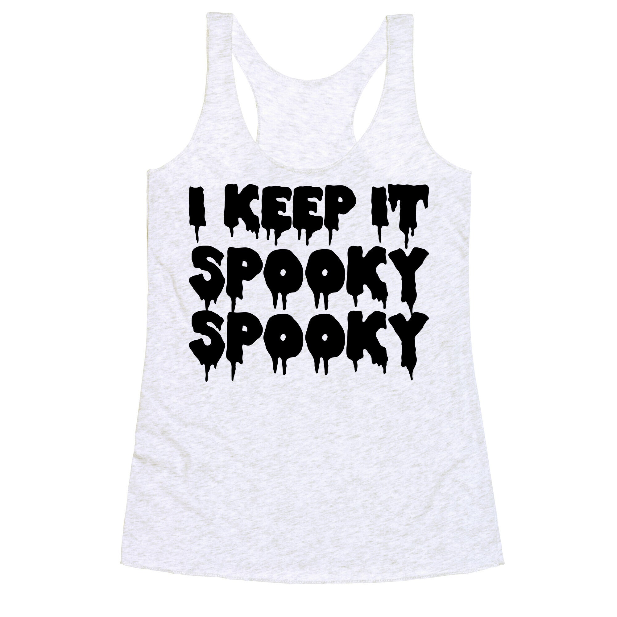 I Keep It Spooky Spooky Racerback Tank