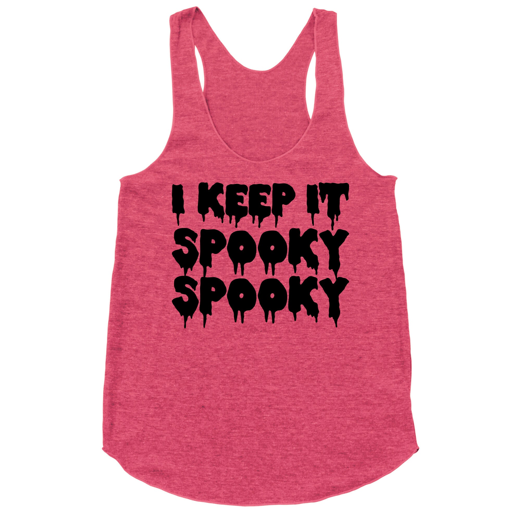 I Keep It Spooky Spooky Racerback Tank