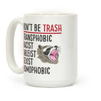 Don't Be TRASH Coffee Mug