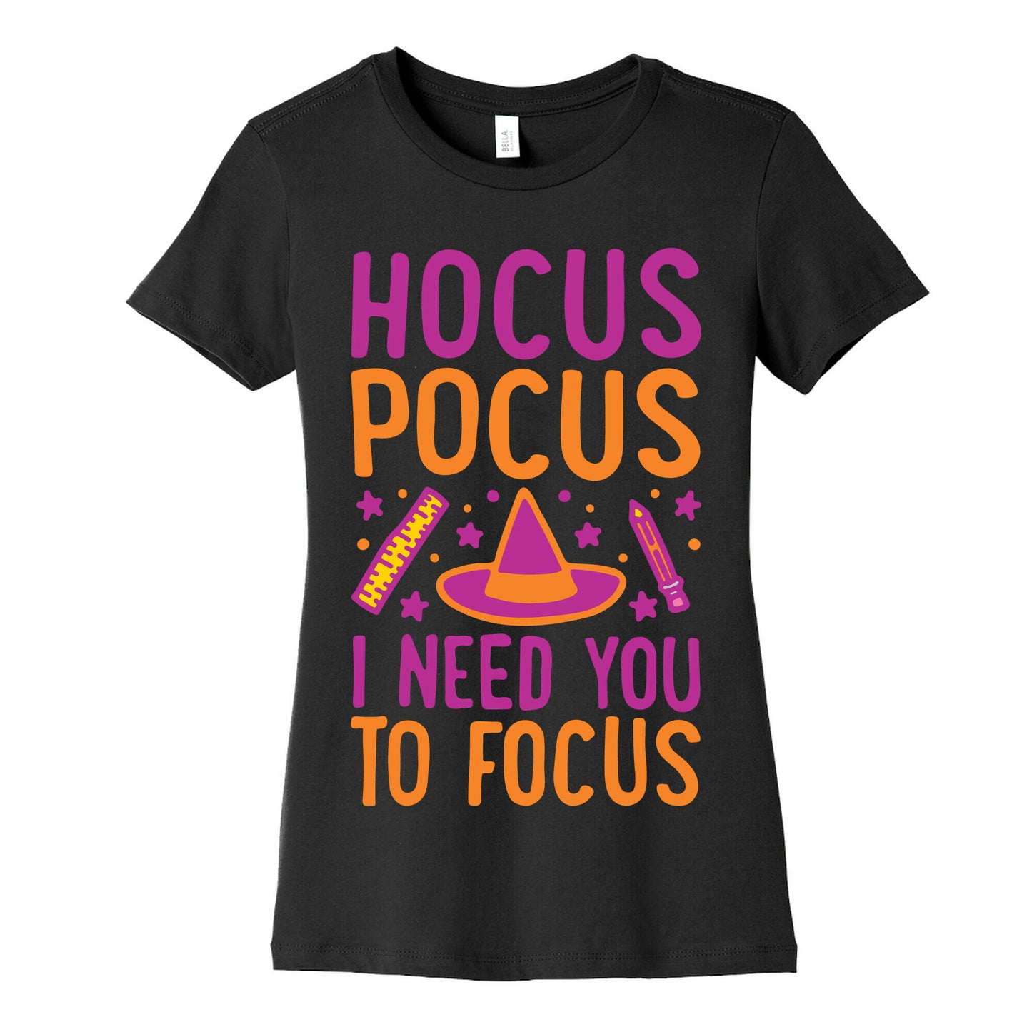 Hocus Pocus I Need You To Focus White Print Women's Cotton Tee