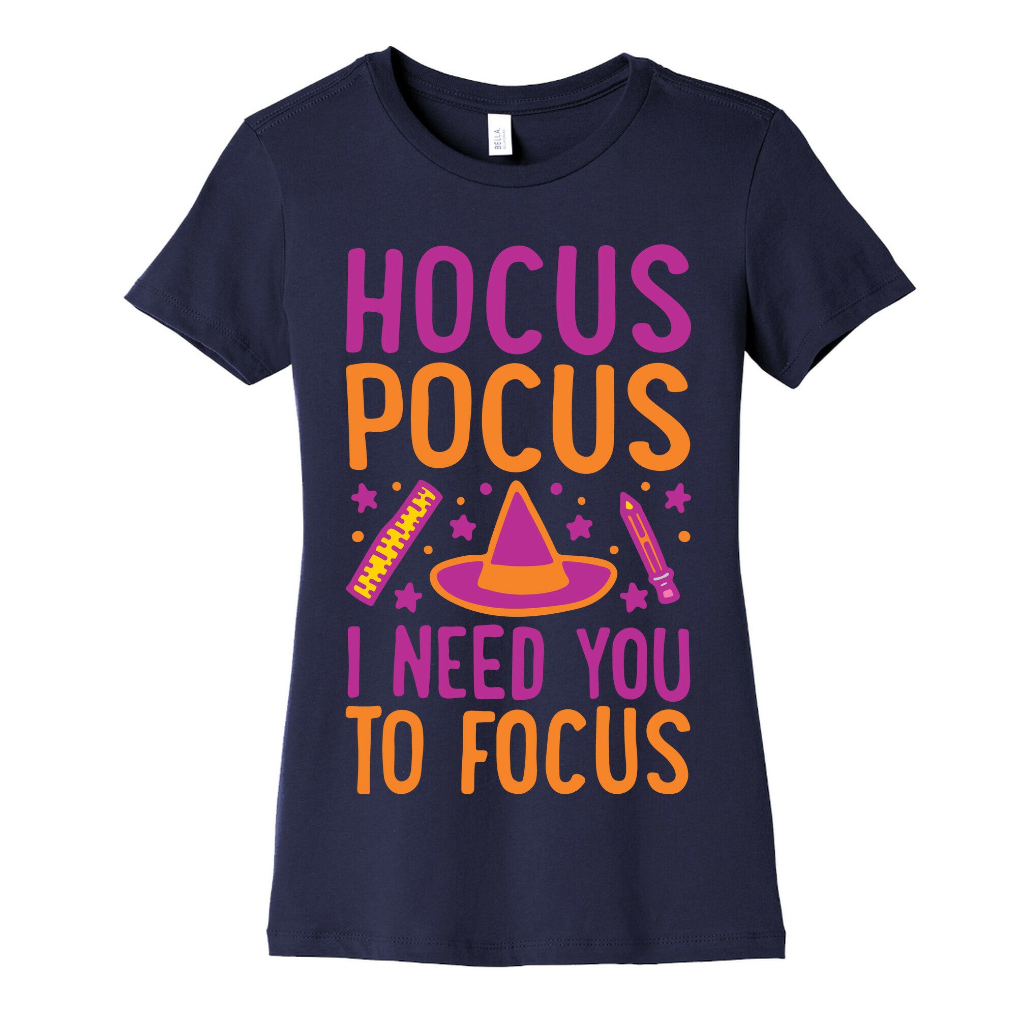Hocus Pocus I Need You To Focus White Print Women's Cotton Tee