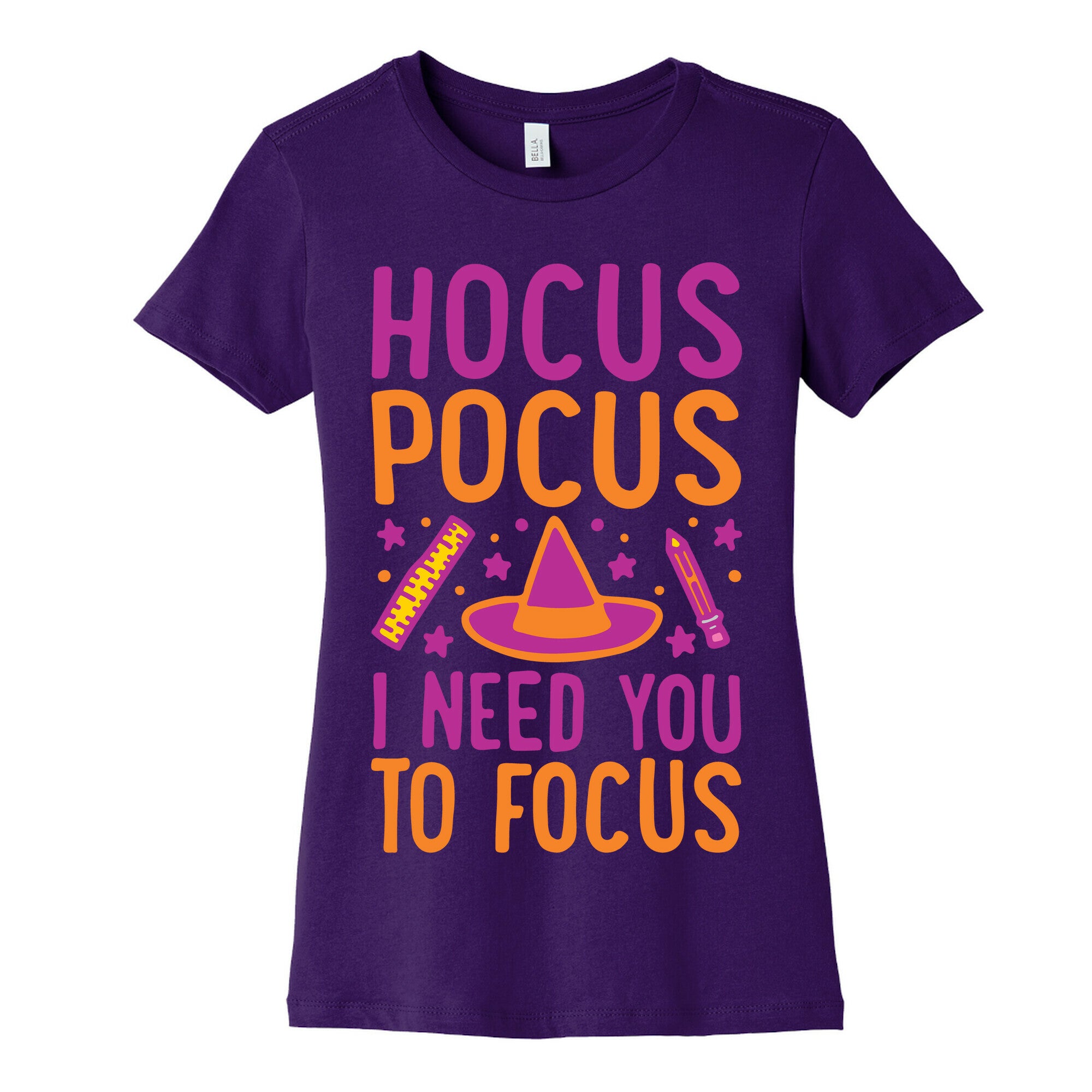 Hocus Pocus I Need You To Focus White Print Women's Cotton Tee