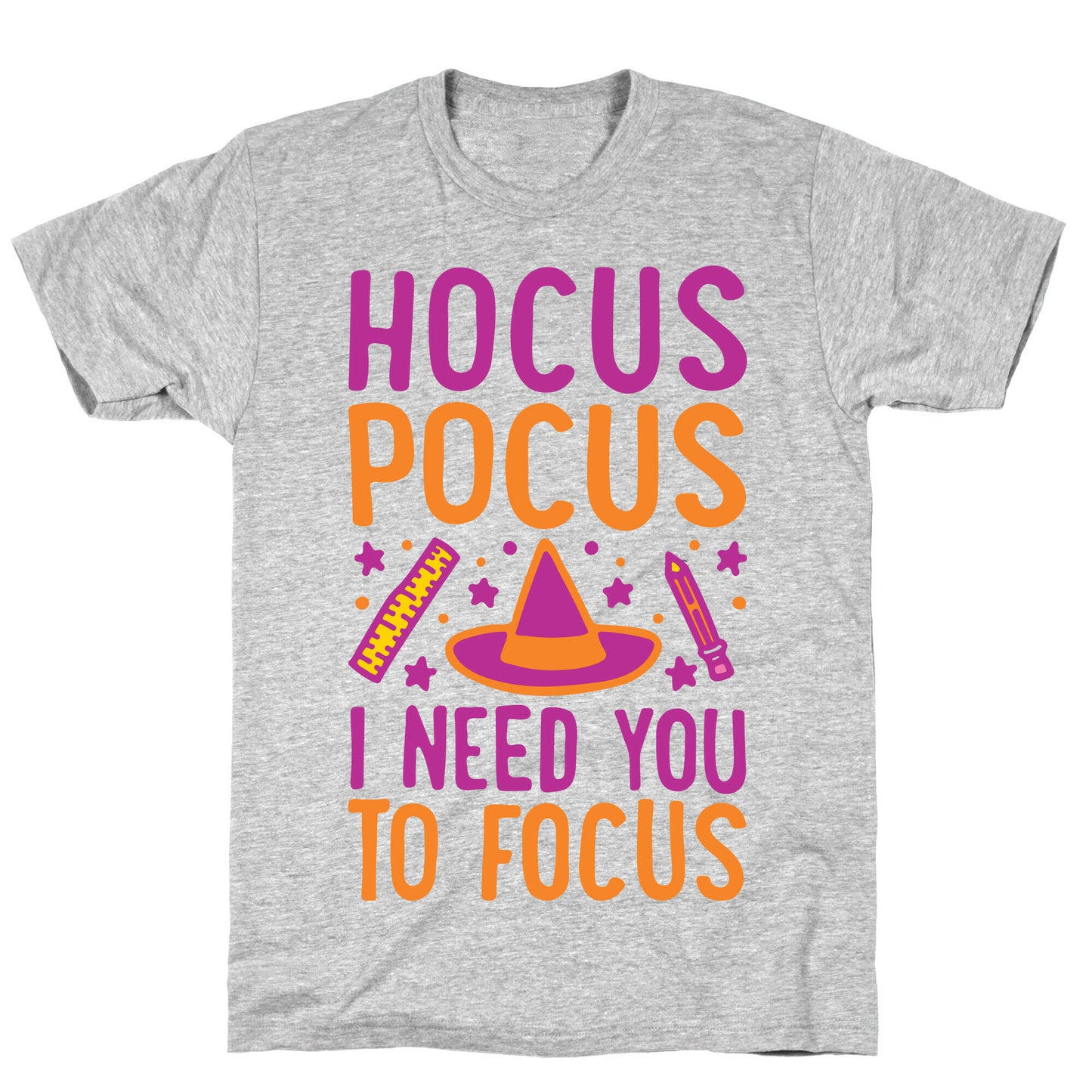 Hocus Pocus I Need You To Focus White Print T-Shirt
