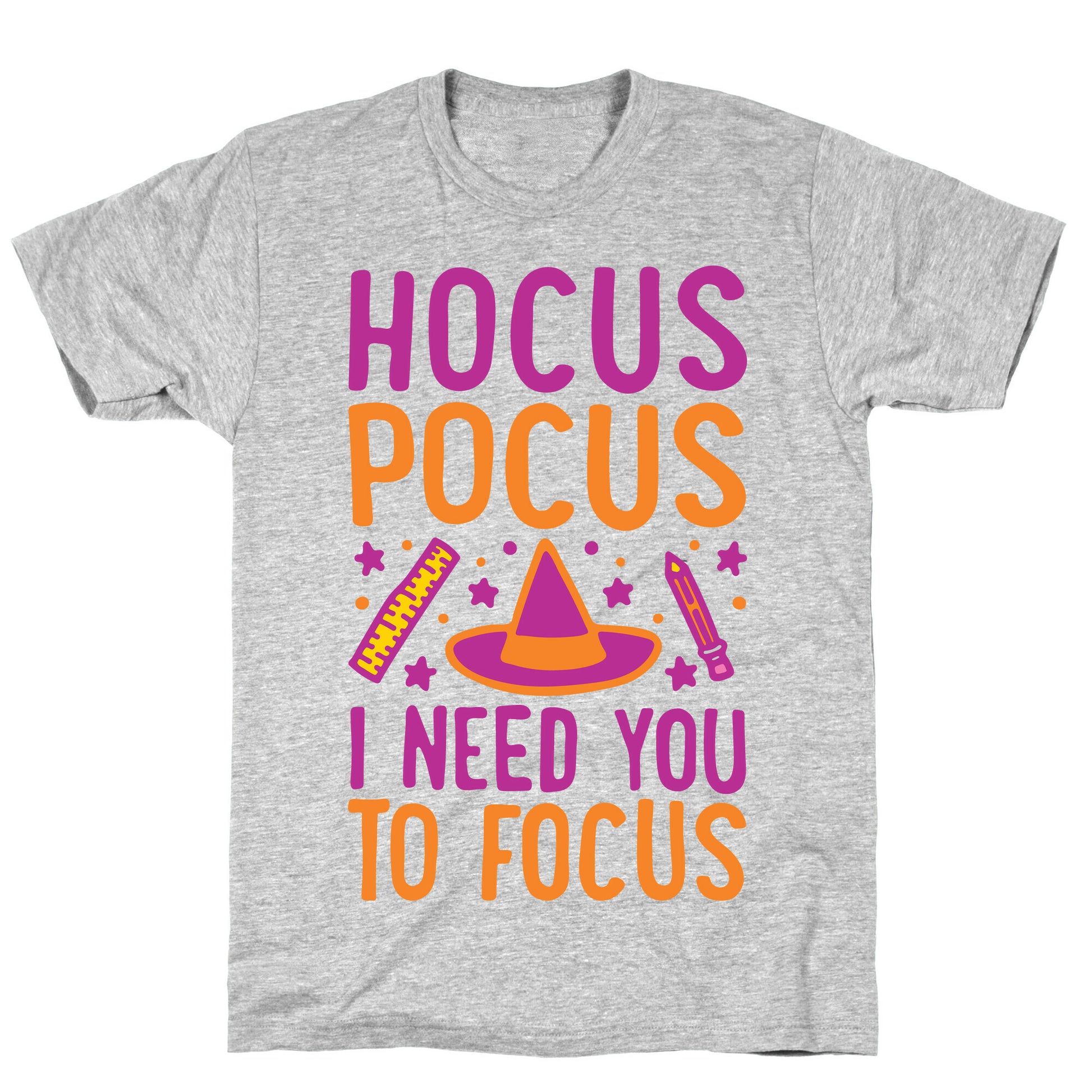 Hocus Pocus I Need You To Focus White Print T-Shirt