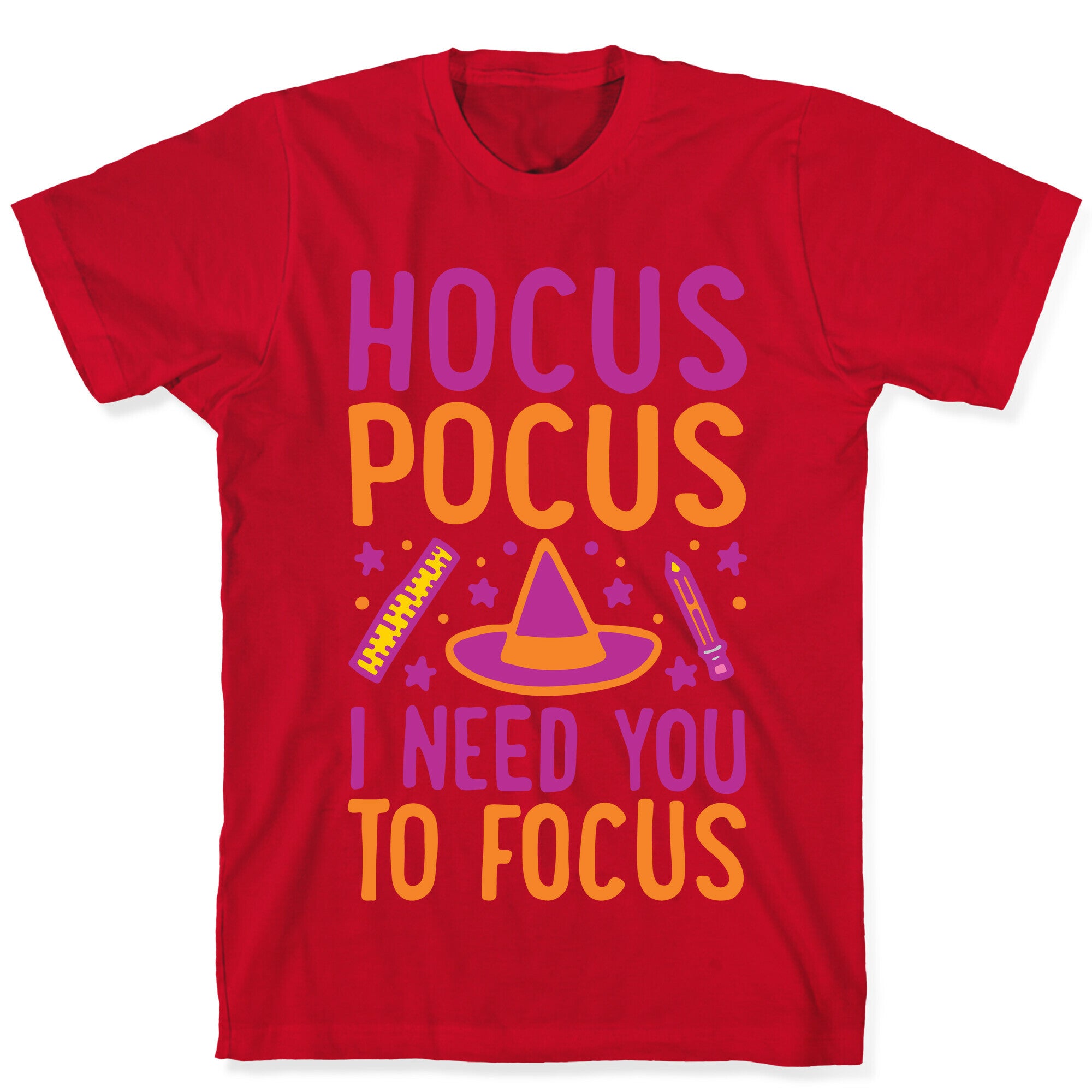 Hocus Pocus I Need You To Focus White Print T-Shirt