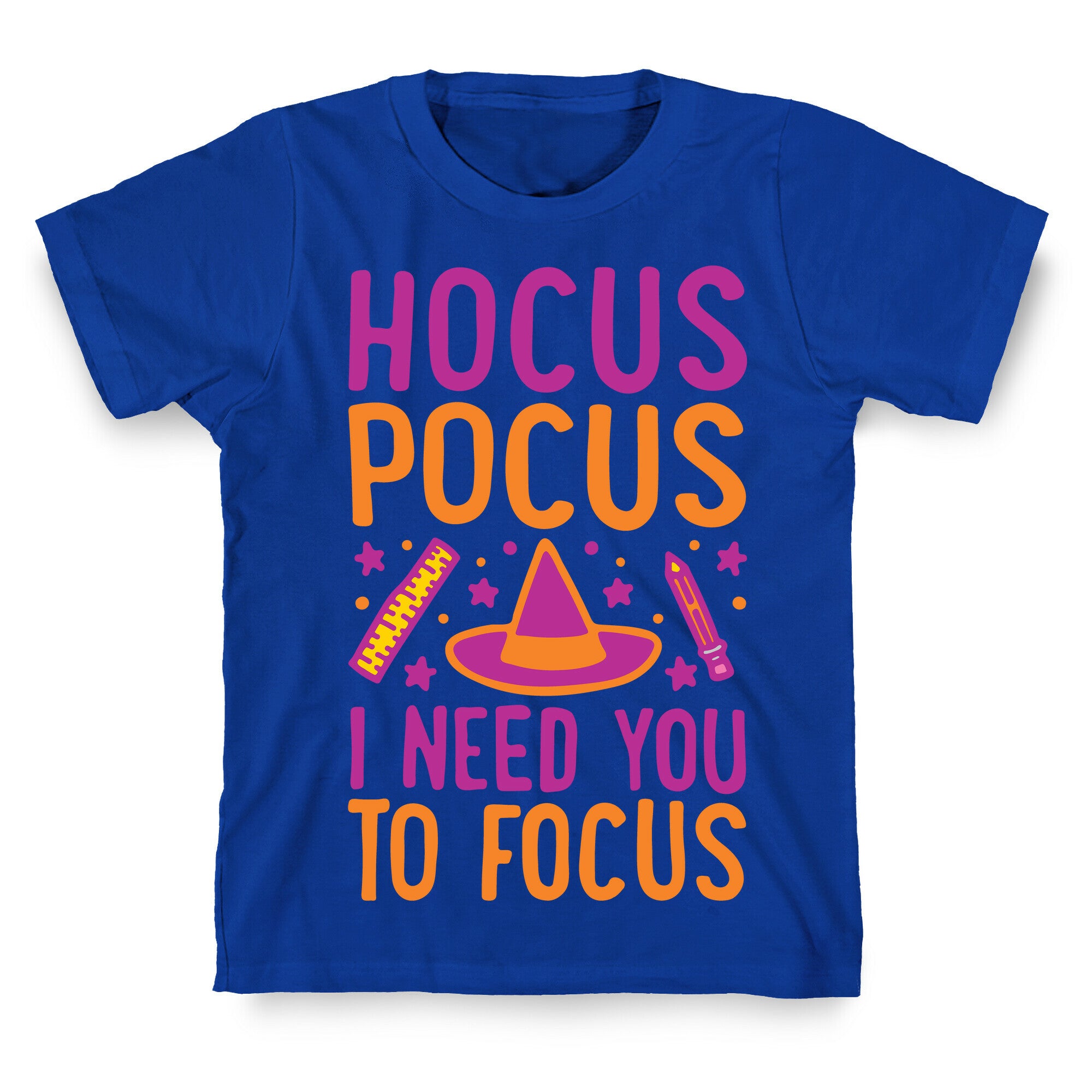 Hocus Pocus I Need You To Focus White Print T-Shirt