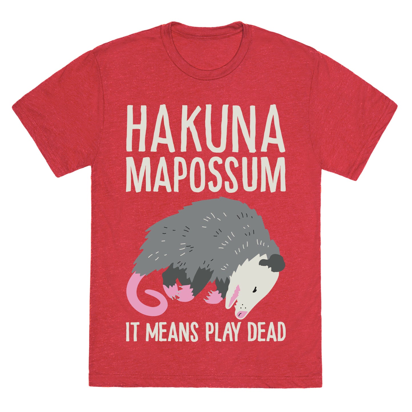 Hakuna Mapossum Unisex Triblend Tee