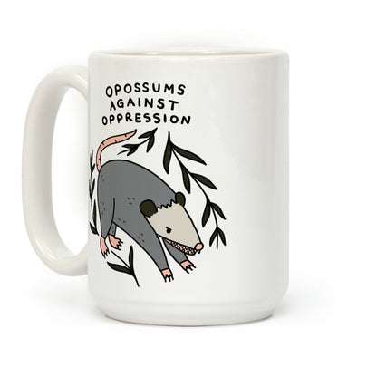 Opossums Against Oppression Coffee Mug