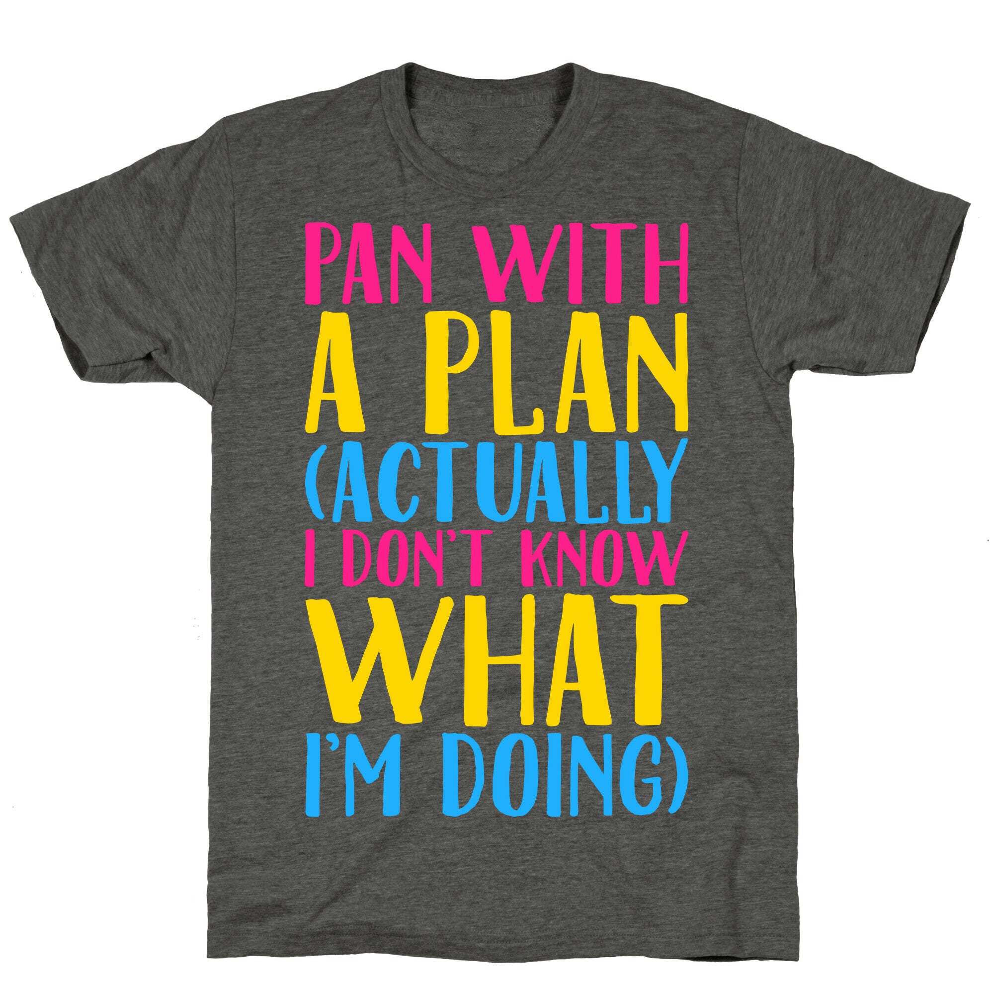 Pan With A Plan White Print Unisex Triblend Tee