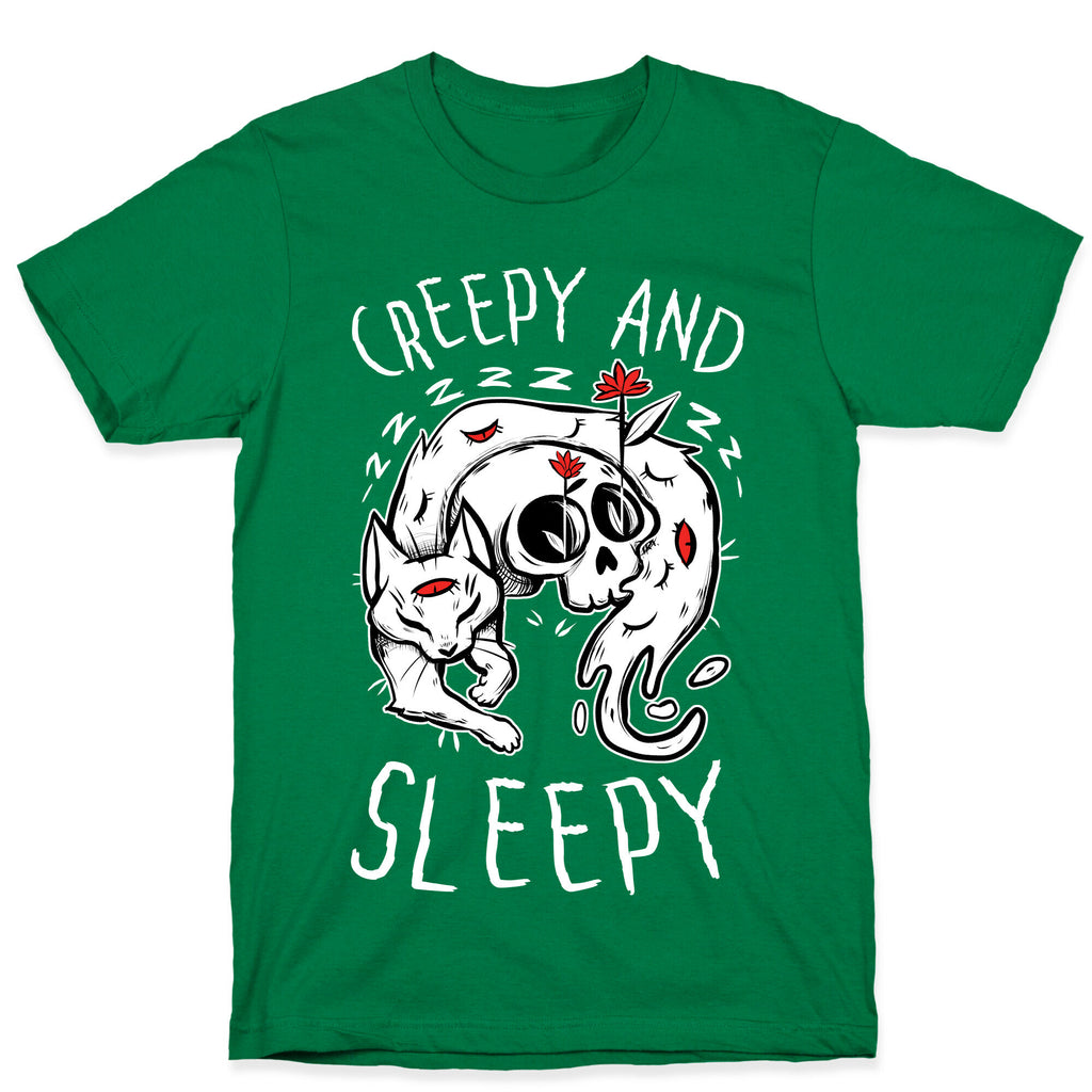 Creepy And Sleepy T-Shirt