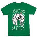 Creepy And Sleepy T-Shirt