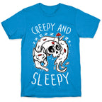Creepy And Sleepy T-Shirt