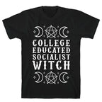 College Educated Socialist Witch T-Shirt