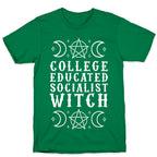 College Educated Socialist Witch T-Shirt