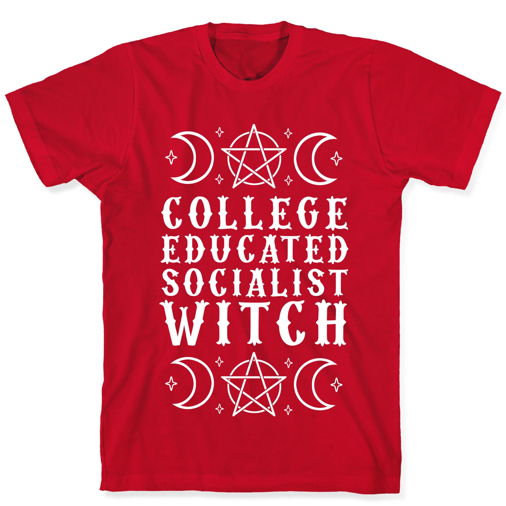 College Educated Socialist Witch T-Shirt