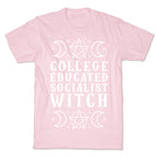 College Educated Socialist Witch T-Shirt