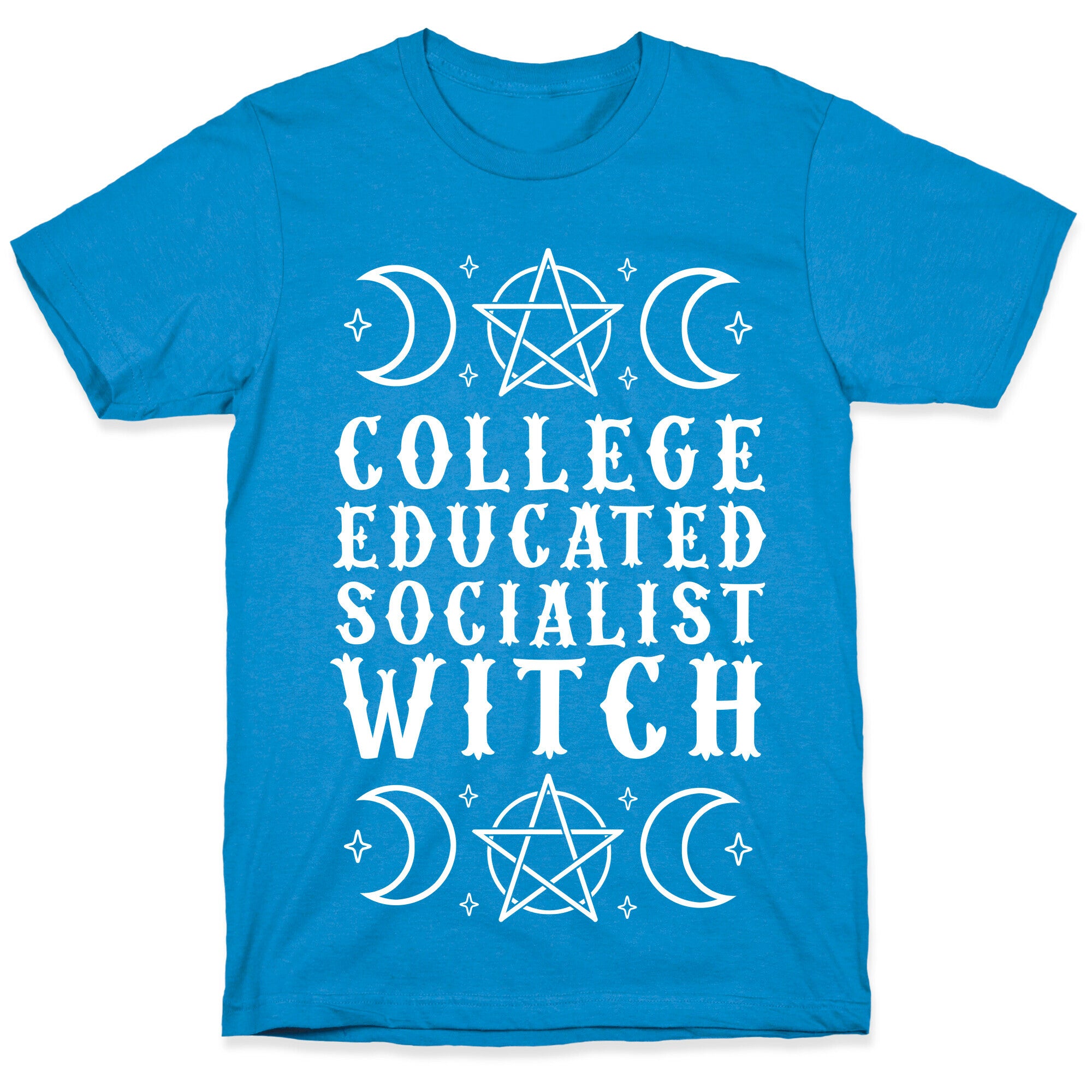 College Educated Socialist Witch T-Shirt