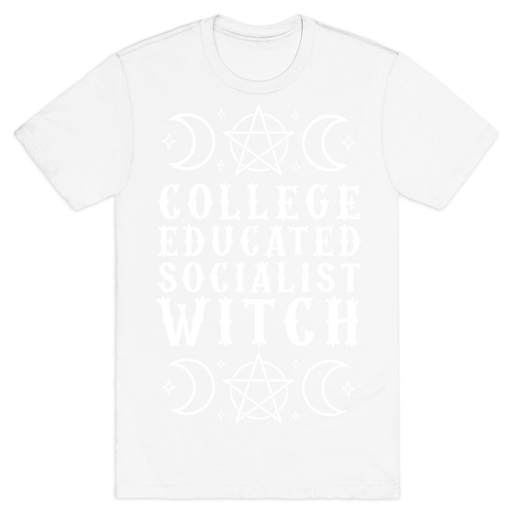 College Educated Socialist Witch T-Shirt