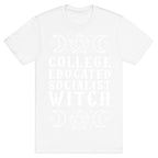 College Educated Socialist Witch T-Shirt