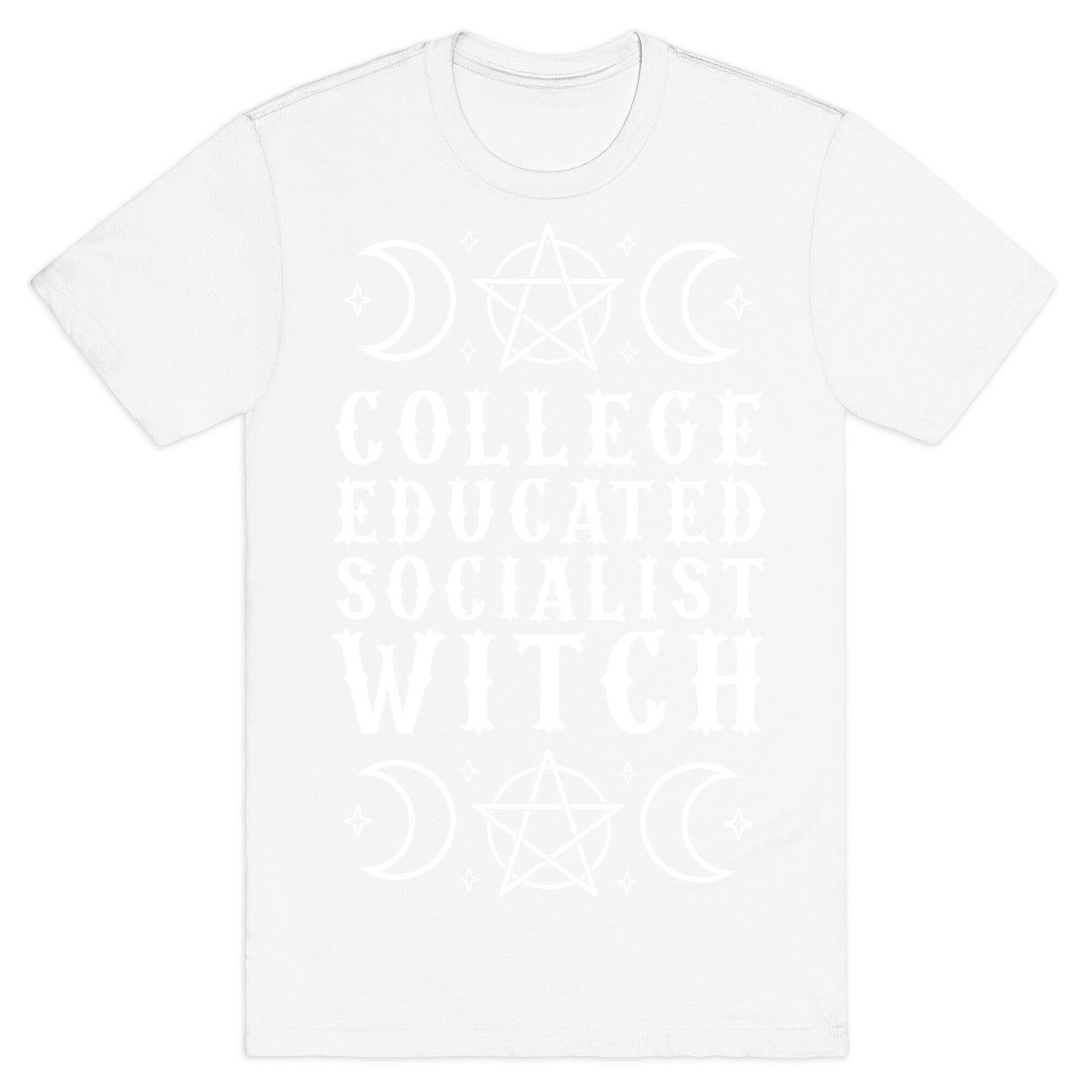 College Educated Socialist Witch T-Shirt