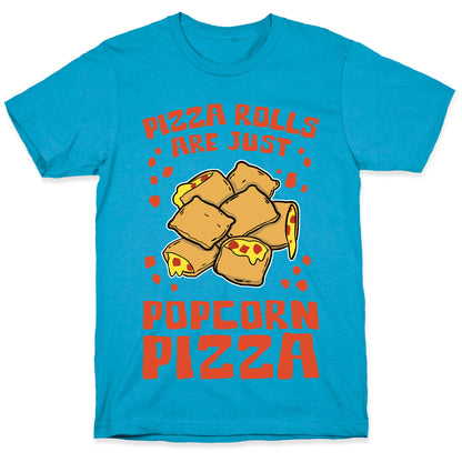 Pizza Rolls Are Just Popcorn Pizza Unisex Triblend Tee