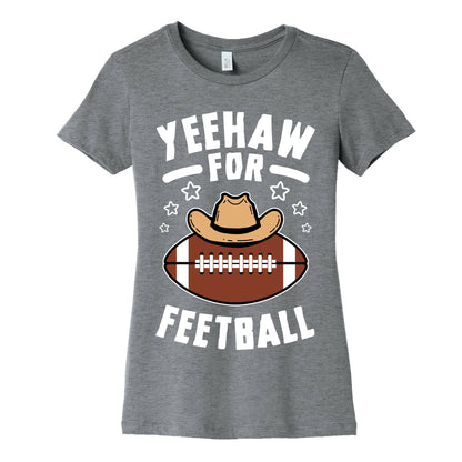 Yeehaw For Feetball Women's Cotton Tee