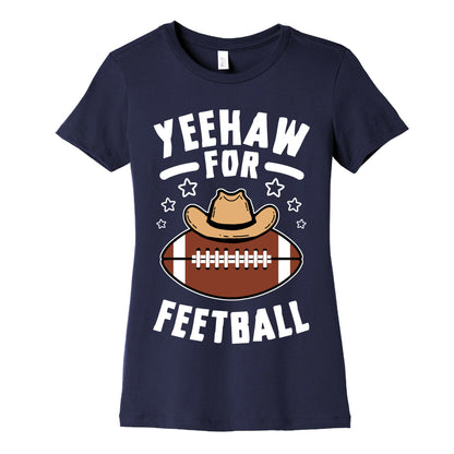 Yeehaw For Feetball Women's Cotton Tee