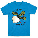 Turnip And Vote T-Shirt