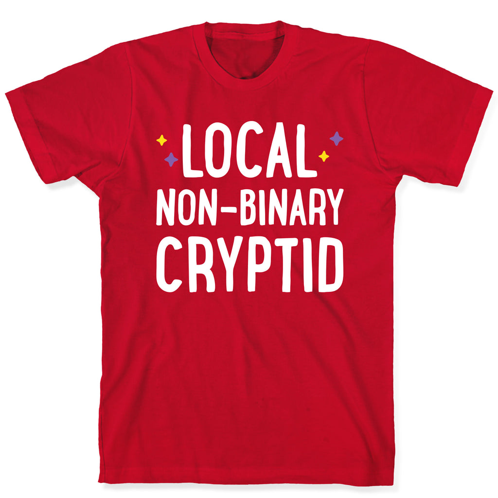 Local Non-binary Cryptid T-Shirt