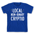 Local Non-binary Cryptid T-Shirt