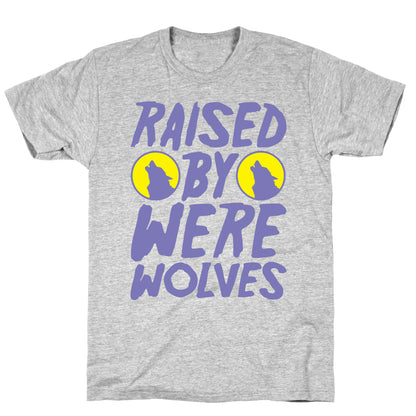 Raised By Werewolves White Print T-Shirt