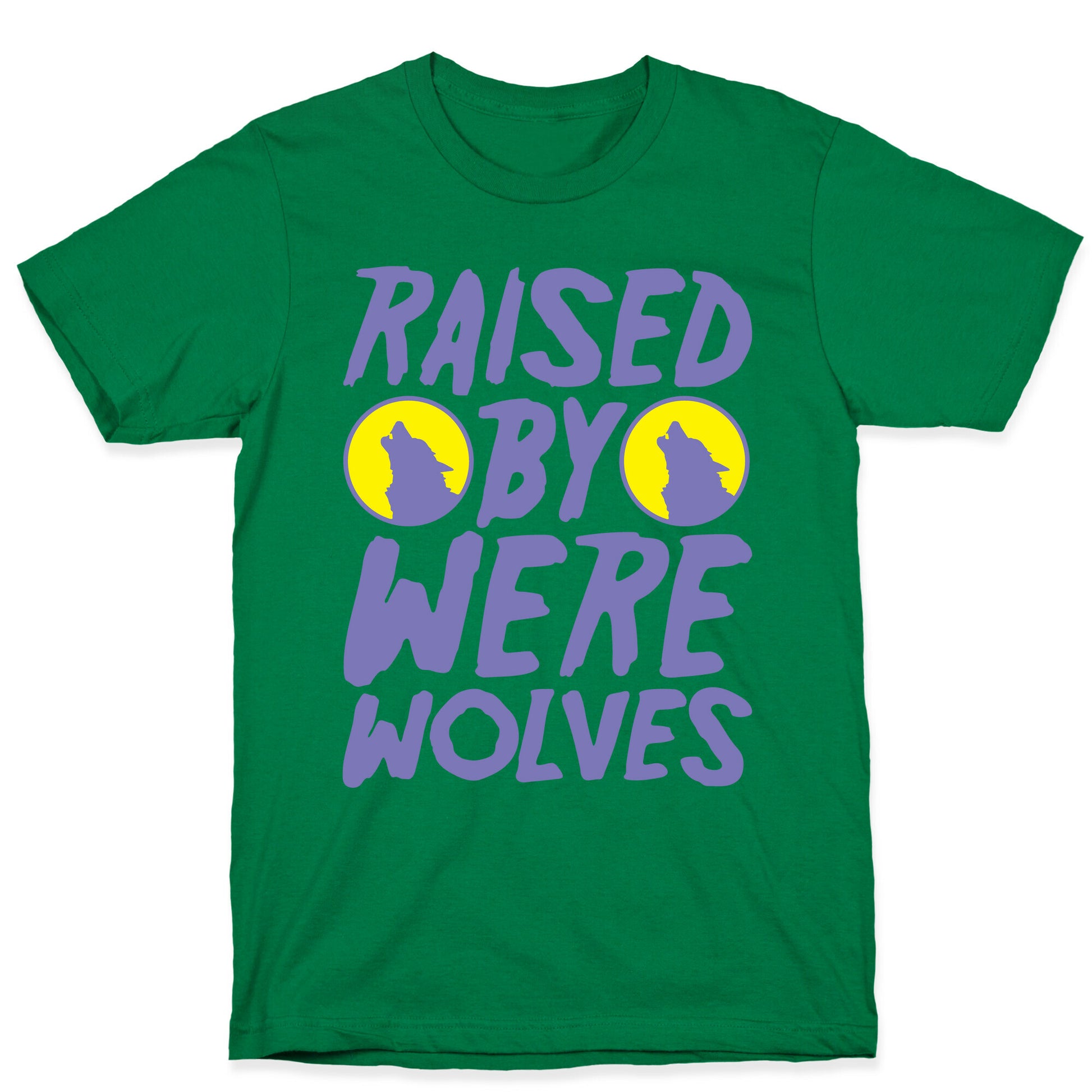 Raised By Werewolves White Print T-Shirt