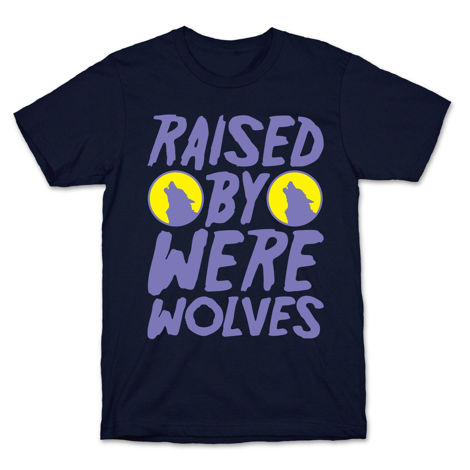 Raised By Werewolves White Print T-Shirt