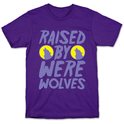 Raised By Werewolves White Print T-Shirt
