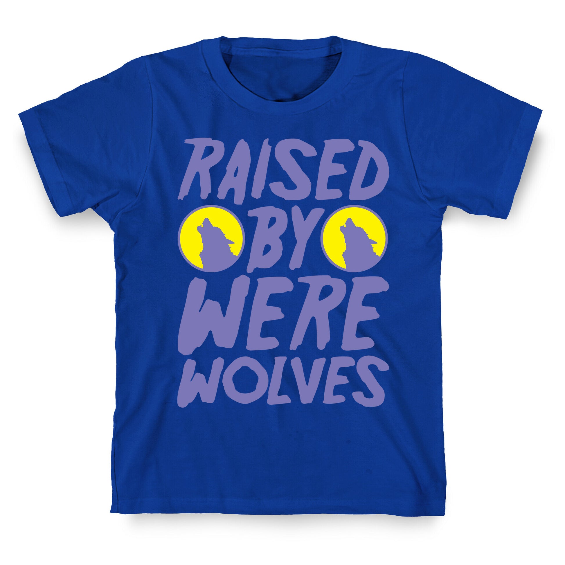Raised By Werewolves White Print T-Shirt