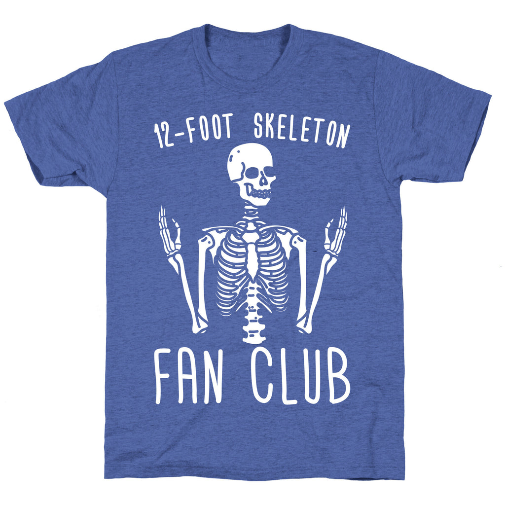 12-Foot Skeleton Fan Club Unisex Triblend Tee