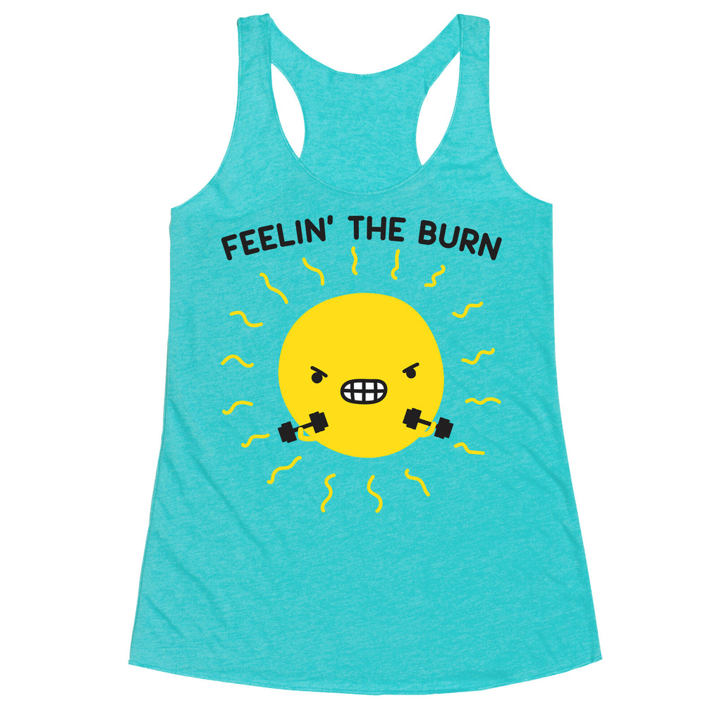 Feelin' The Burn Fitness Sun Racerback Tank