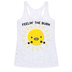 Feelin' The Burn Fitness Sun Racerback Tank