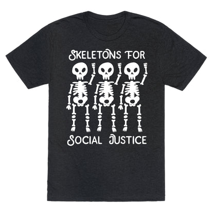 Skeletons for Social Justice Unisex Triblend Tee