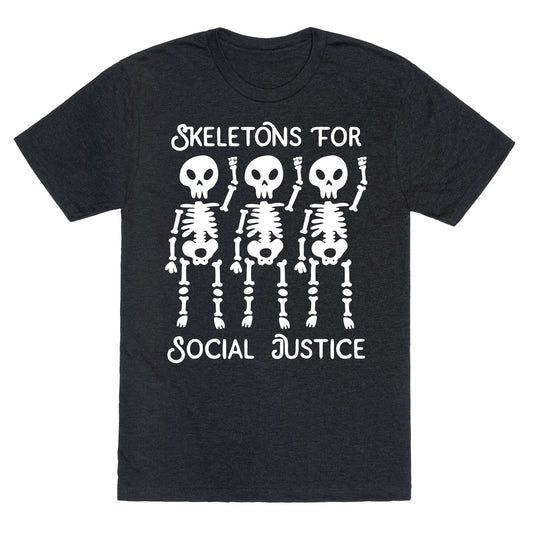 Skeletons for Social Justice Unisex Triblend Tee