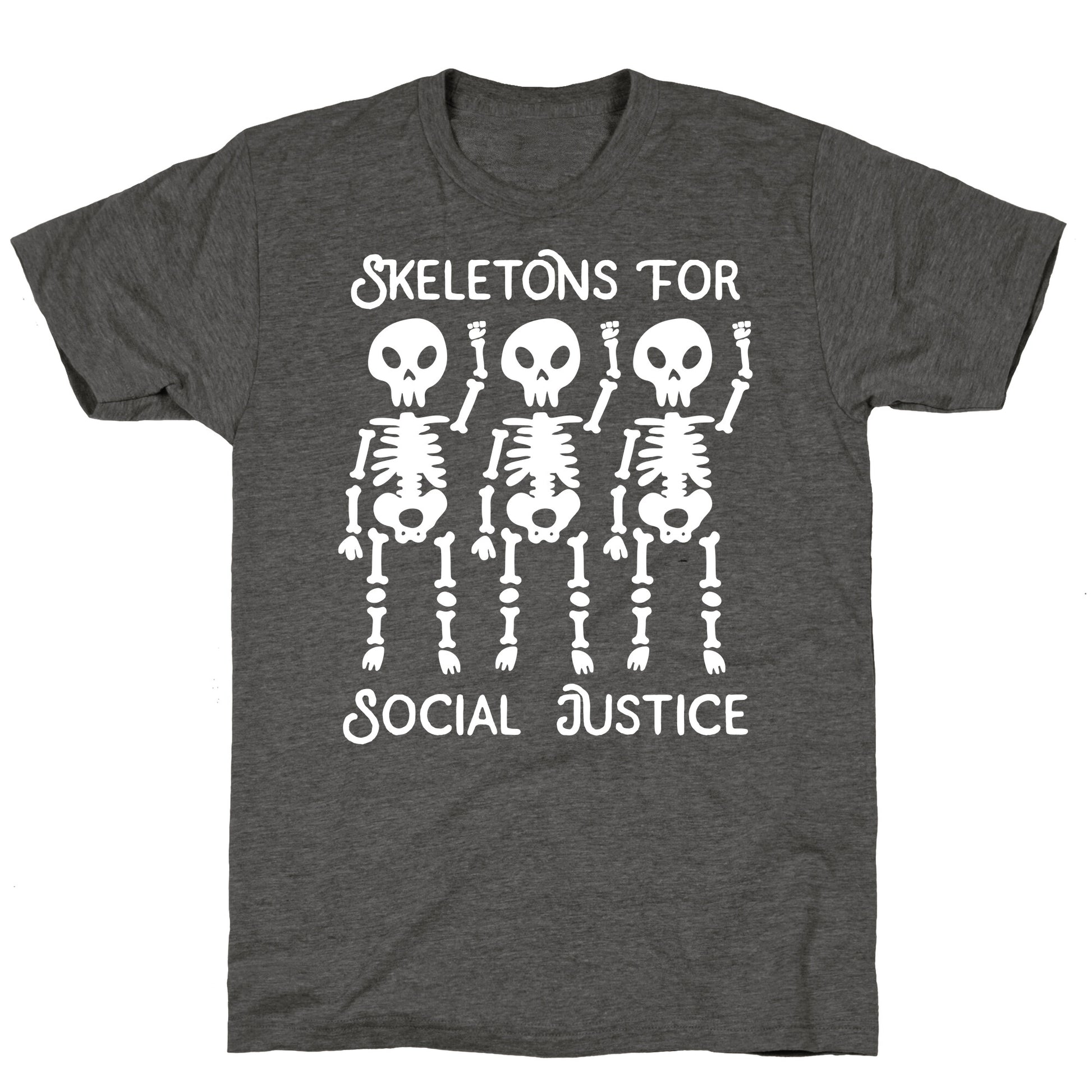 Skeletons for Social Justice Unisex Triblend Tee