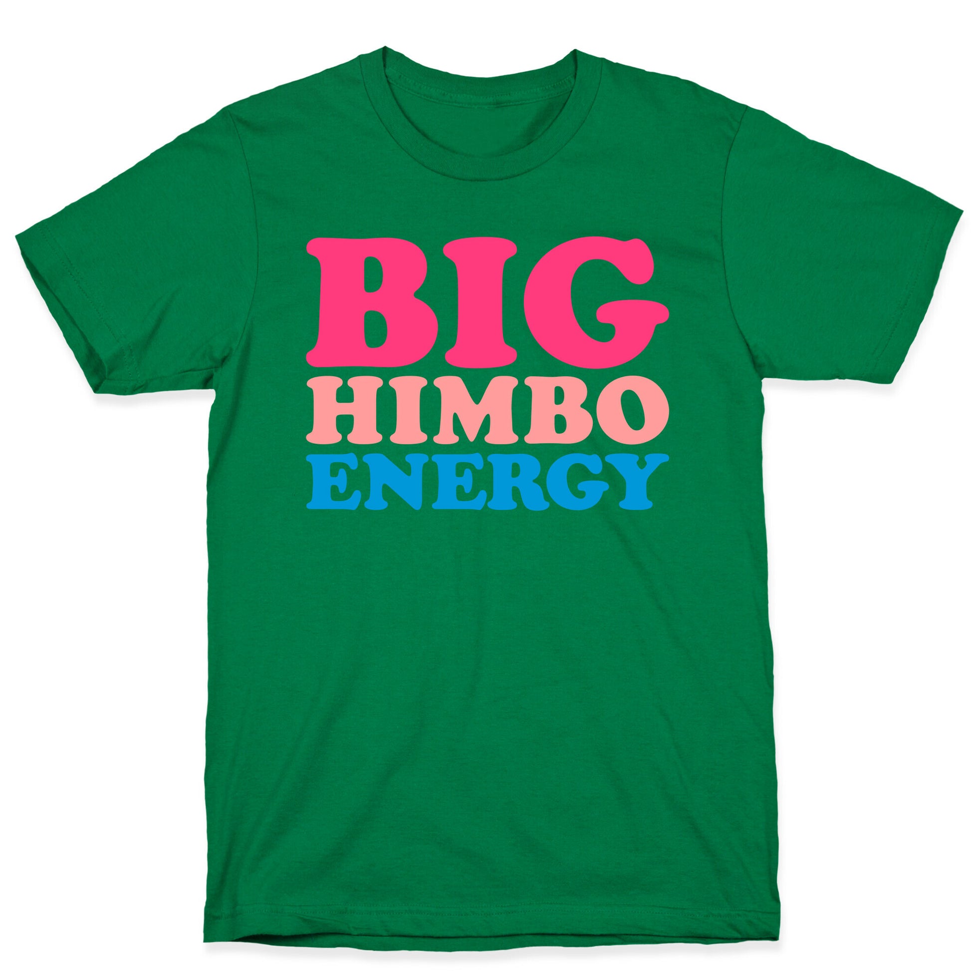 Big Himbo Energy T-Shirt