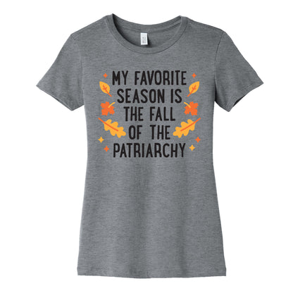 My Favorite Season Is The Fall Of The Patriarchy Women's Cotton Tee