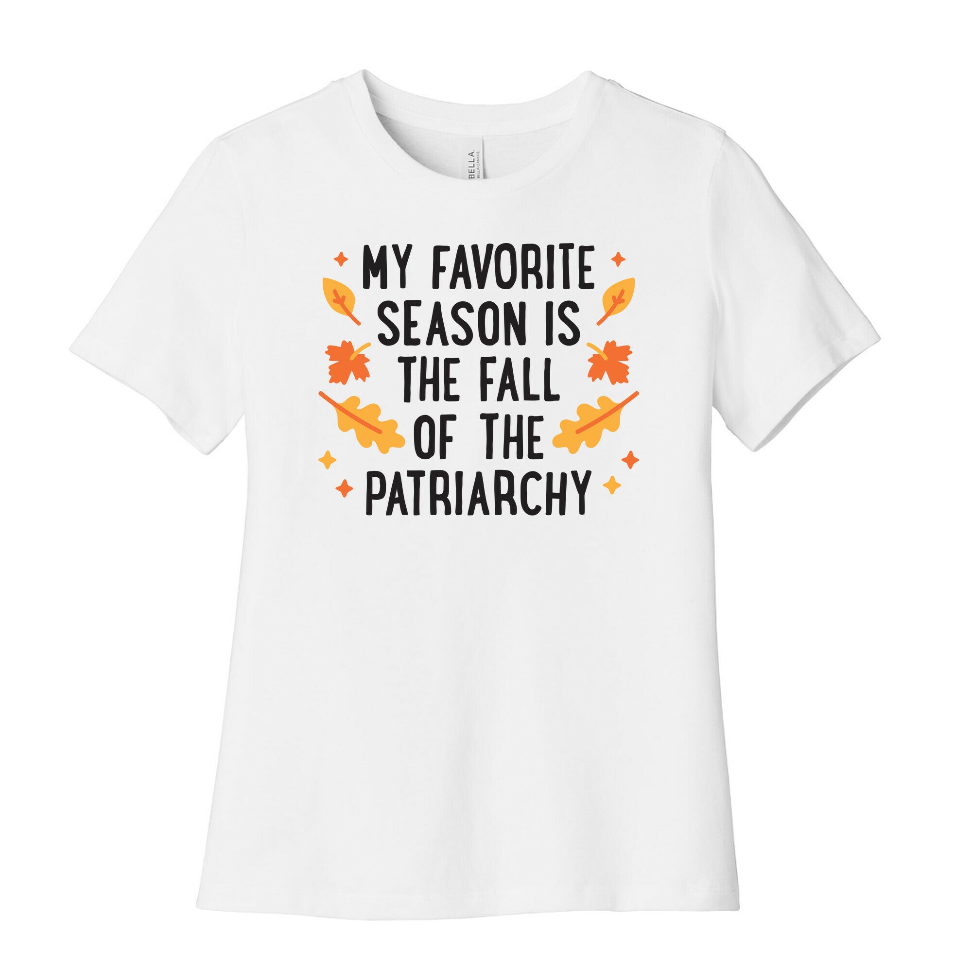 My Favorite Season Is The Fall Of The Patriarchy Women's Cotton Tee