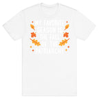 My Favorite Season Is The Fall Of The Patriarchy T-Shirt